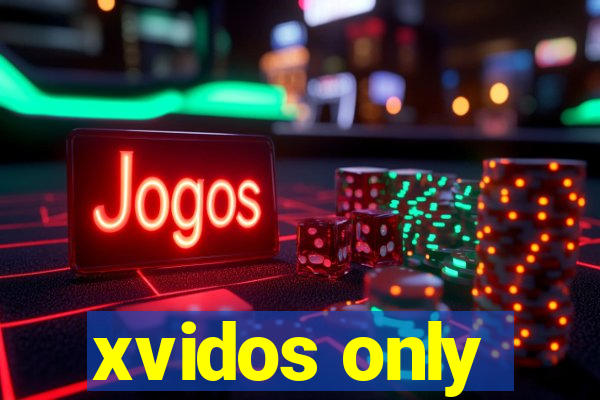 xvidos only